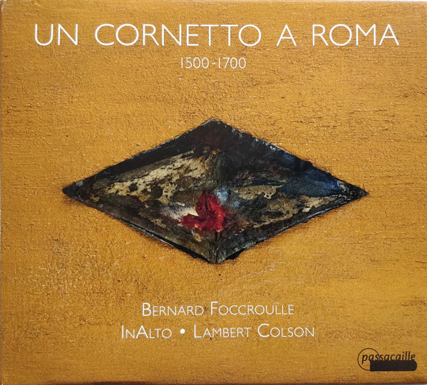 Un Cornetto A Roma: 1500-1700