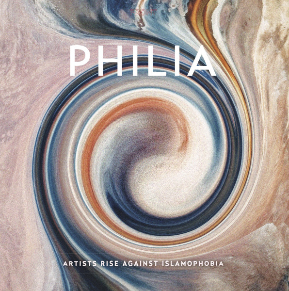 Philia - Artists Rise Against Islamophobia