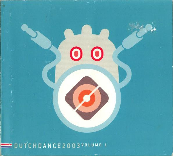 Dutch Dance 2003 Volume 1