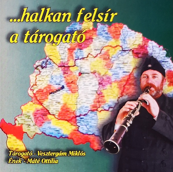 ...Halkan Felsír A Tárogató