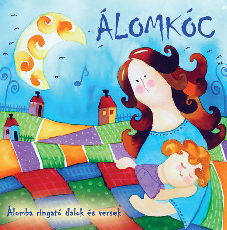 Álomkóc - Álomba Ringató Dalok És Versek