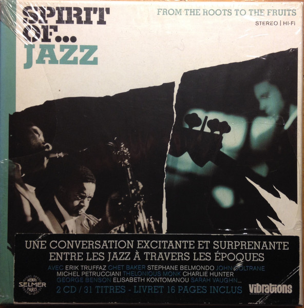 Spirit Of... Jazz - From The Roots To The Fruits