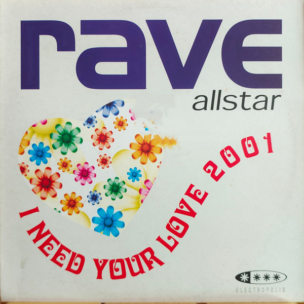 I Need Your Love 2001