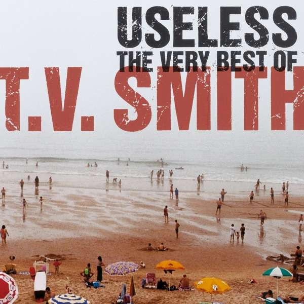 Useless. The Very Best Of T.V. Smith