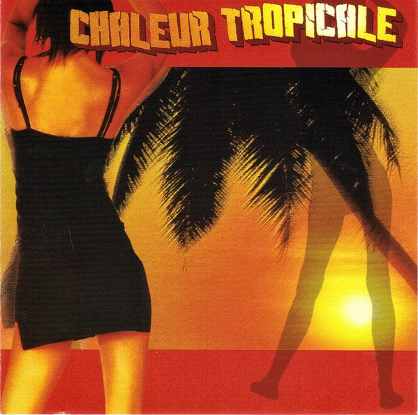 Chaleur Tropicale