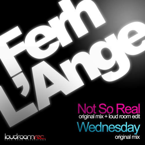 Not So Real / Wednesday