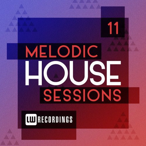 Melodic House Sessions 11