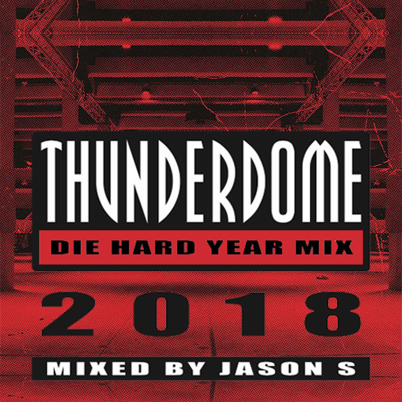 Thunderdome Die Hard Year Mix 2018