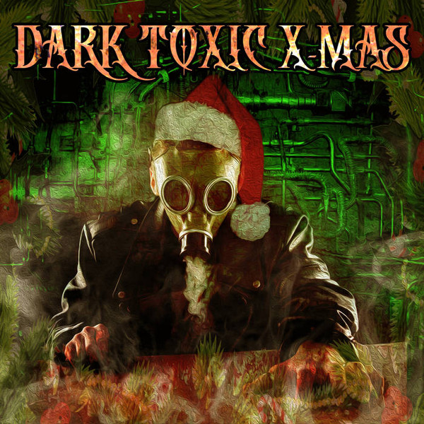 Dark Toxic X​-​Mas Vol​.​ V
