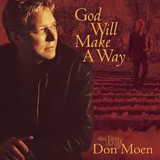 God Will Make A Way: The Best Of Don Moen
