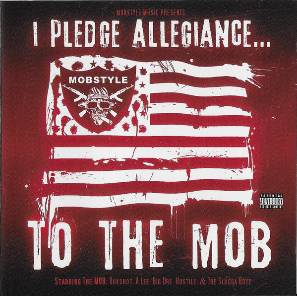 I Pledge Allegiance...To The Mob