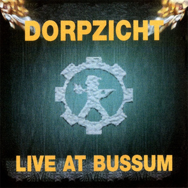 Dorpzicht # 2 Live At Bussum
