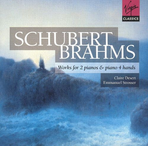 Schubert, Brahms: Works for 2 Pianos & Piano 4 Hands