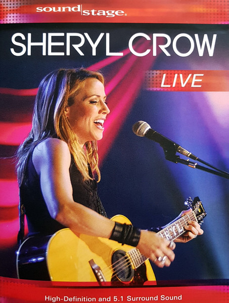 Sound Stage: Sheryl Crow - Live