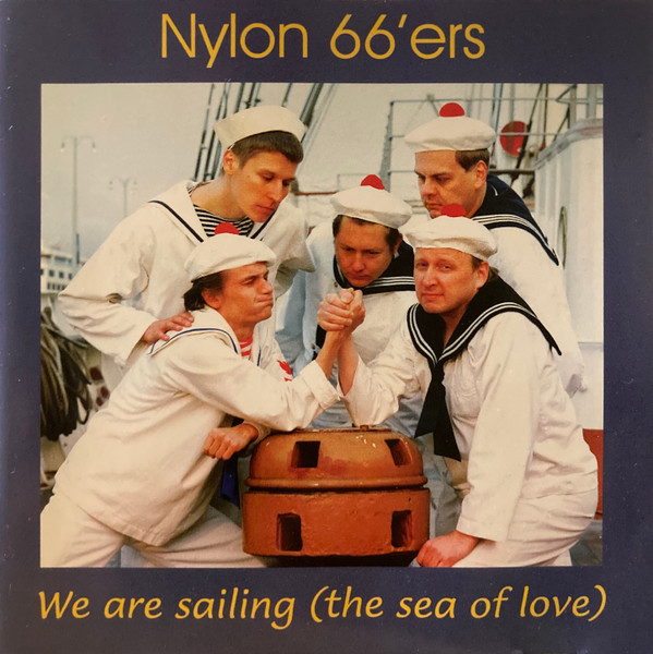 We Are Sailing (The Sea Of Love)