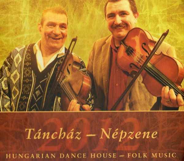 Táncház - Népzene 2012 / Hungarian Dance House - Folk Music