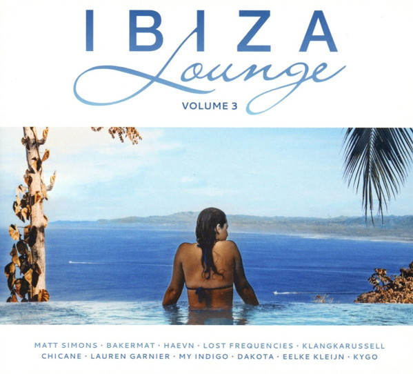 Ibiza Lounge Volume 3