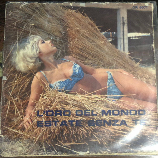 L'Oro Del Mondo / Estate Senza Te