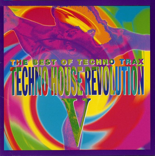 The Best Of Techno Trax - Techno House Revolution V