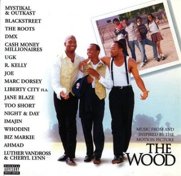 Music From And Inspired By The Motion Picture The Wood