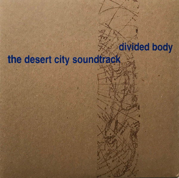 The Desert City Soundtrack / Divided Body