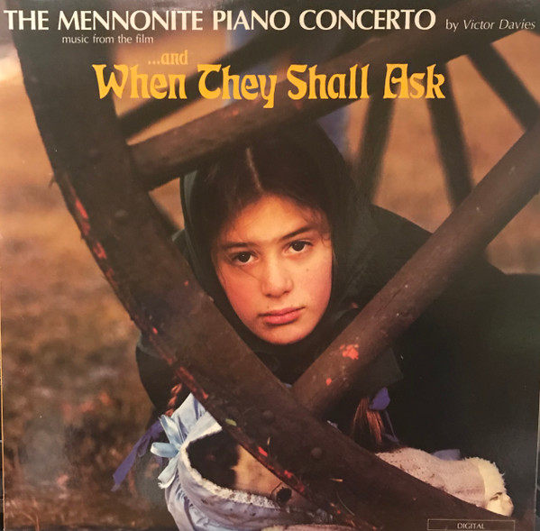 The Mennonite Piano Concerto ...And When They Shall Ask
