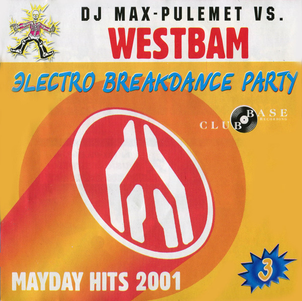 Electro Breakdance Party 3 - Mayday Hits 2001