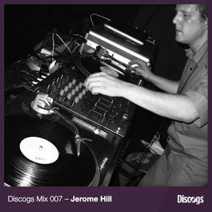 Discogs Mix 007 – Jerome Hill