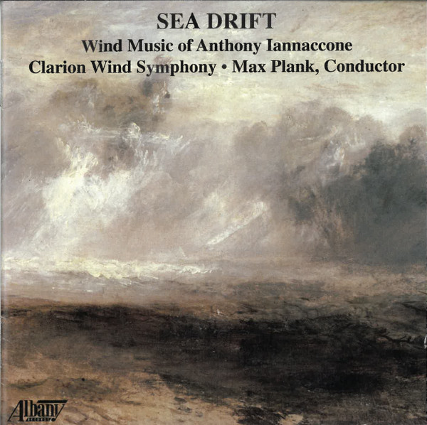Sea Drift • Wind Music Of Anthony Iannaccone