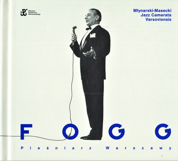Fogg. Pieśniarz Warszawy