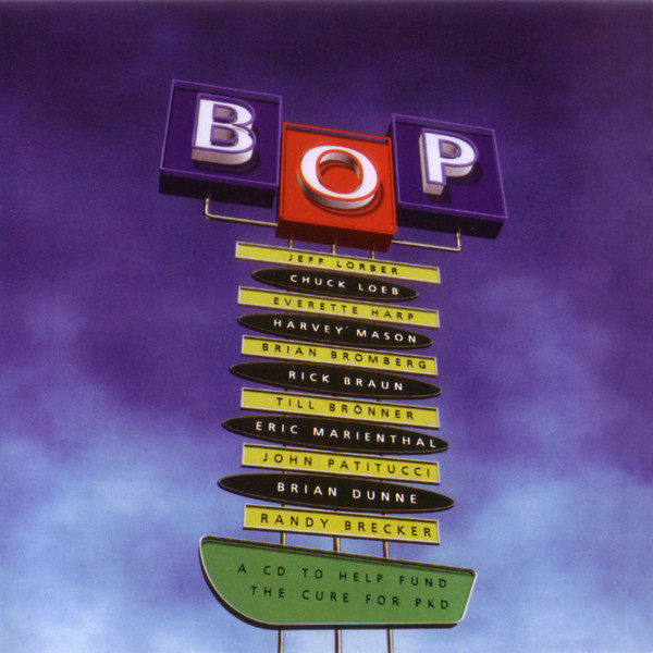 Bop (A CD To Help Fund The Cure For PKD)