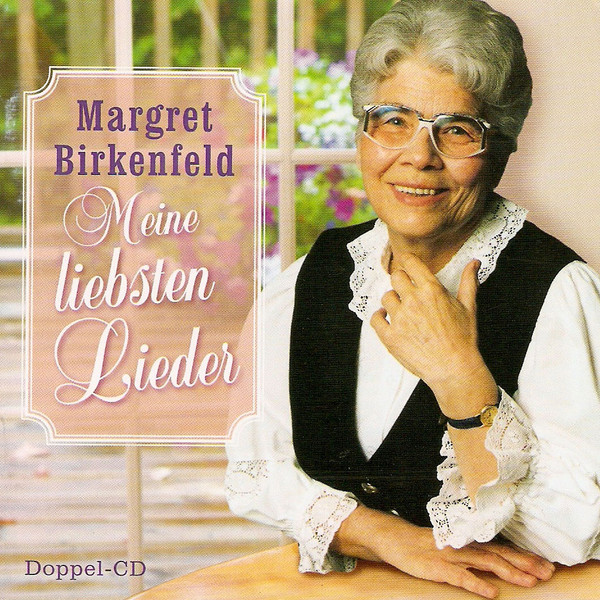 Margret Birkenfeld – Meine Liebsten Lieder