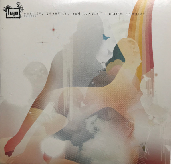 Quality, Quantity, and Luxury | 2005 Sampler