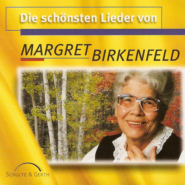 Die Schönsten Lieder Von Margret Birkenfeld