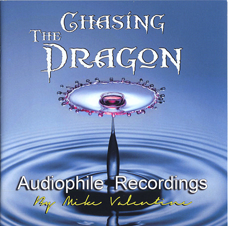 Chasing The Dragon - Audiophile Recordings