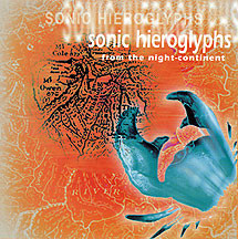 Sonic Hieroglyphs From The Night Continent