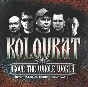 Kolovrat Above The Whole World - International Tribute To Kolovrat 