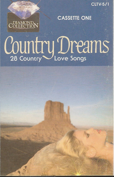 Country Dreams (28 Country Love Songs)