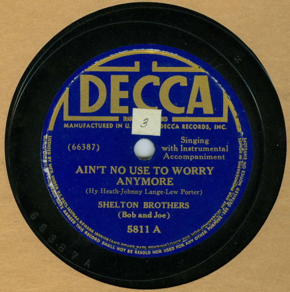 Ain't No Use To Worry Anymore / Old Age Pension Blues