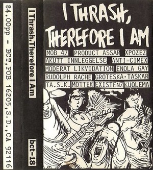 I Trash, Therefore I Am 