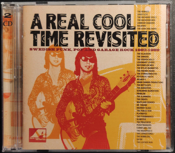 A Real Cool Time Revisited. Swedish Punk, Pop And Garage Rock 1982-1989