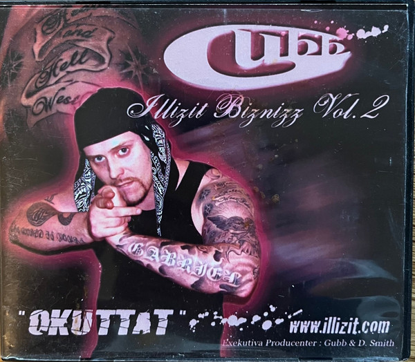 Illizit Biznizz Vol.2 "OKUTTAT"