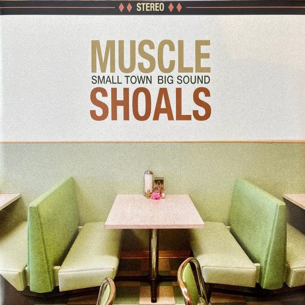 Muscle Shoals (Small Town Big Sound)