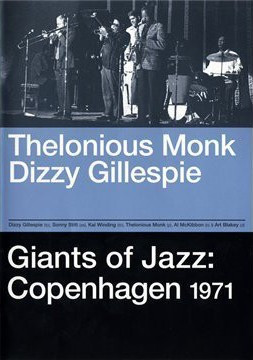 Giants Of Jazz: Copenhagen 1971