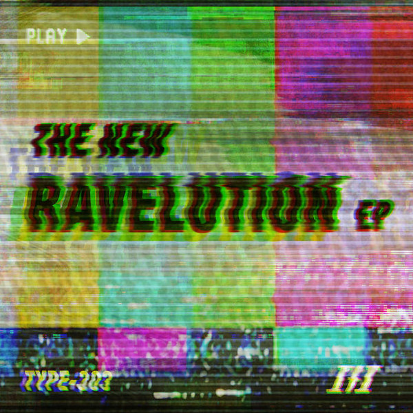 The New Ravelution Ep