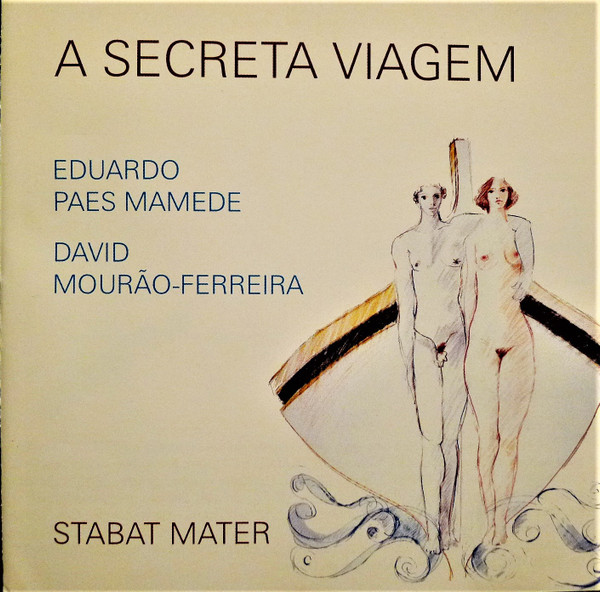 A Secreta Viagem - Stabat Mater