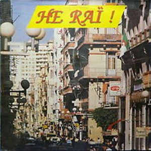 He Raï!