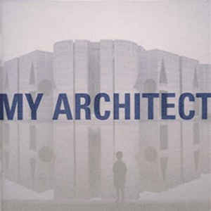 My Architect: A Son's Journey
