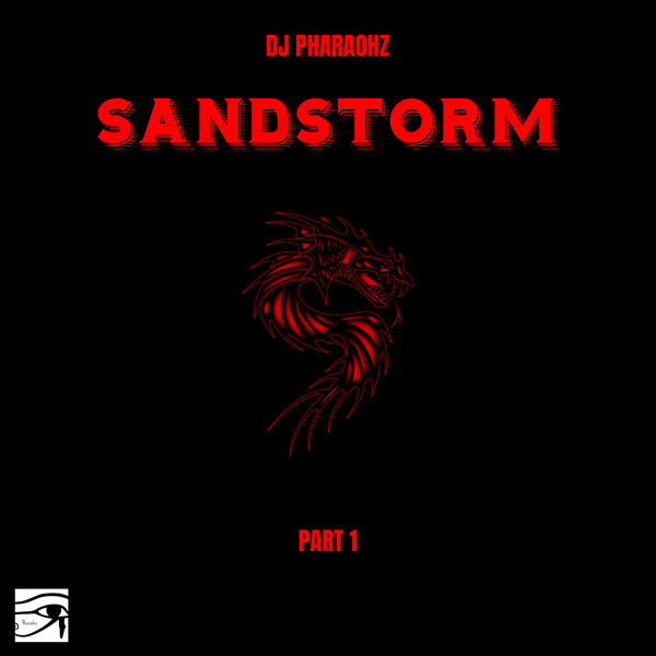 DJ Pharaohz Presents: Sandstorm 1
