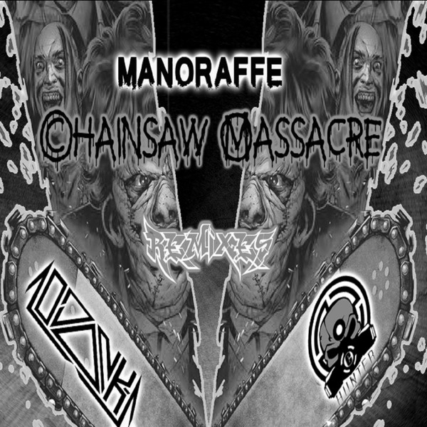 Chainsaw Massacre Remixes